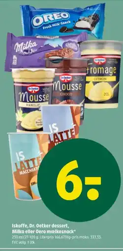 Coop 365 Iskaffe, Dr. Oetker dessert, Milka eller Oero mælkesnack tilbud