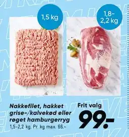 Bilka Nakkefilet, hakket grise-/kalvekød eller røget hamburgerryg tilbud
