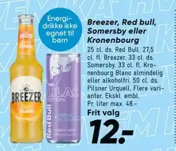 Bilka Breezer, Red bull, Somersby eller Kronenbourg tilbud