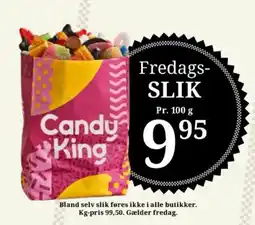 Dagli'Brugsen Bland selv slik føres ikke i alle butikker. Kg-pris 99,50. Gælder fredag. tilbud
