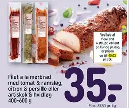REMA 1000 Filet a la mørbrad med tomat & ramsløg, citron & persille eller artiskok & hvidløg 400-600 g tilbud
