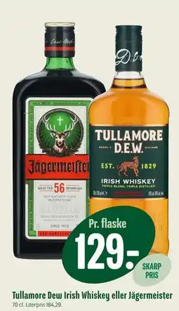 Min Købmand Tullamore Dew Irish Whiskey eller Jägermeister tilbud
