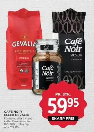 CAFÉ NOIR ELLER GEVALIA