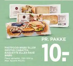 MENY FASTFOOD BRØD ELLER GESTUS CIABATTA, BAGUETTE ELLER PAVÉ BRØD tilbud