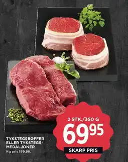 MENY Tykstegsbøffer eller tykstegs-medaljoner tilbud