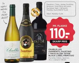 MENY Chablis Les Sarments / Faustino I / Tator Black Label Primitivo tilbud