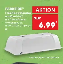 Kaufland DE PARKSIDEⓇ® Hochbeethaube tilbud