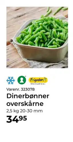 Dagrofa Food Service Dinerbønner overskårne tilbud