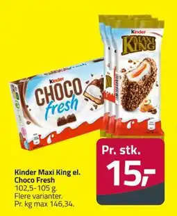 Fleggaard Kinder Maxi King el. Choco Fresh tilbud
