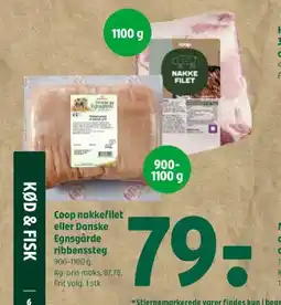 Coop 365 Coop nakkefilet eller Danske Egnsgårde ribbenssteg tilbud