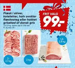 Bilka Flæsk i skiver, koteletter, halv ovnklar flæskesteg eller hakket grisekød af dansk gris tilbud