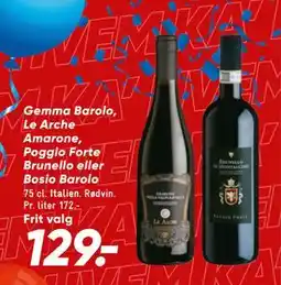 Bilka Gemma Barolo, Le Arche Amarone, Poggio Forte Brunello eller Bosio Barolo tilbud