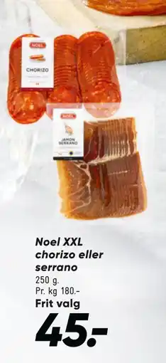Bilka Noel XXL chorizo eller serrano tilbud
