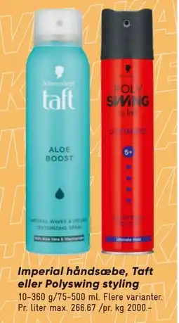 Bilka Imperial håndsæbe, Taft eller Polyswing styling tilbud