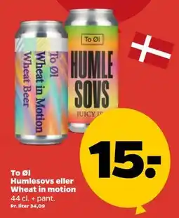 Netto To Øl Humlesovs eller Wheat in motion tilbud