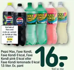 REMA 1000 Pepsi Max, Faxe Kondi, Faxe Kondi 0 kcal, Faxe Kondi pink 0 kcal eller Faxe Kondi lemonade 0 kcal Ex. pant tilbud