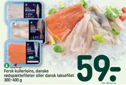 REMA 1000 Fersk kullerloins, danske rødspættefileter eller dansk laksefilet tilbud