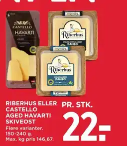 MENY Riberhus eller pr. stk. castello aged havarti skiveost tilbud