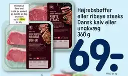REMA 1000 Højrebsbøffer eller ribeye steaks Dansk kalv eller ungkvæg 360 g tilbud