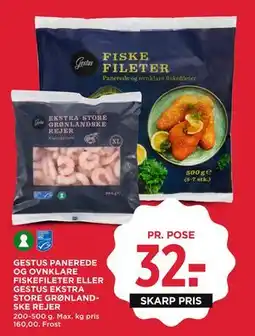 MENY GESTUS PANEREDE OG OVNKLARE FISKEFILETER ELLER GESTUS EKSTRA STORE GRØNLANDSKE REJER tilbud