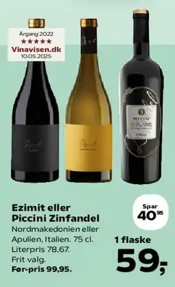 Kvickly Ezimit eller Piccini Zinfandel tilbud
