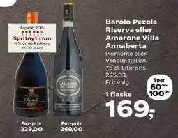 Kvickly Barolo Pezole Riserva eller Amarone Villa Annaberta tilbud