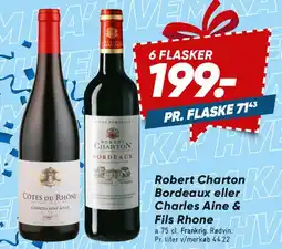 Bilka Robert Charlton Bordeaux eller Charles & Fils Rhône (6 flasker-tilbud) tilbud