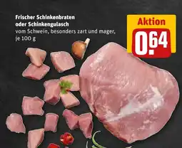 REWE DE Frischer Schinkenbraten oder Schinkengulasch tilbud