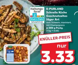 Kaufland DE K-PURLAND Schnelle Küche Geschnetzeltes Jäger Art tilbud