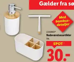 Lidl Livarno badeværelsesartikler Stk. tilbud
