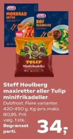 Kvickly Steff Houlberg maxiretter eller Tulip minifrikadeller tilbud