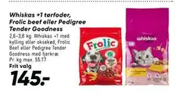 Bilka Whiskas +1 tørfoder, Frolic beef eller Pedigree Tender Goodness tilbud