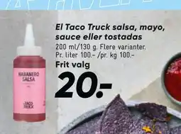 Bilka El Taco Truck salsa, mayo, sauce eller tostadas tilbud