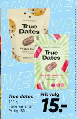 Bilka True dates tilbud