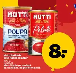 Netto Mutti hakkede eller flåede tomater tilbud
