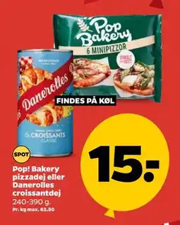 Netto Pop! Bakery pizzadej eller Danerolles croissantdej tilbud