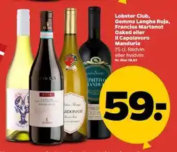 Netto Lobster Club, Gemma Langhe Ruja, Francios Martenot Oaked eller Il Capolavoro Manduria tilbud