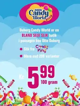 Otto Duborg Duborg Candy World er en BLAND SELV SLIK butik i passagen hos Otto Duborg tilbud