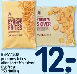 REMA 1000 REMA 1000 pommes frites eller kartoffelskiver tilbud