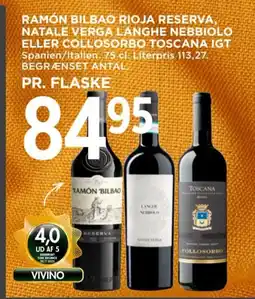 MENY Ramón bilbao rioja reserva, natale verga langhe nebbiolo eller collosorbo toscana igt tilbud
