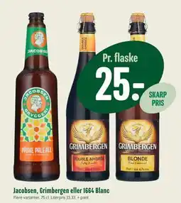 Min Købmand Jacobsen, Grimbergen eller 1664 Blanc tilbud