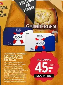 MENY JACOBSEN, GRIMBERGEN, 1664 BLANC, SOMERSBY ELLER BROOKLYN tilbud