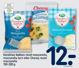 REMA 1000 Karolines Køkken revet mozzarella, mozzarella tern eller Cheasy revet mozzarella 150-200 g tilbud
