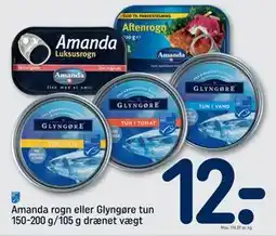 REMA 1000 Amanda rogn eller Glyngøre tun 150-200 g/105 g drænet vægt tilbud