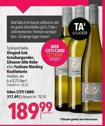 Citti Vingård Enk Grauburgunder, Silvaner Alte Rebe eller Fuchsen Riesling Kvalitetsvin tilbud