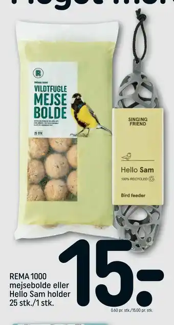 REMA 1000 REMA 1000 mejsebolde eller Hello Sam holder 25 stk./1 stk. tilbud