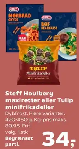 SuperBrugsen Steff Houlberg maxretter eller Tulip minifrikadeller tilbud