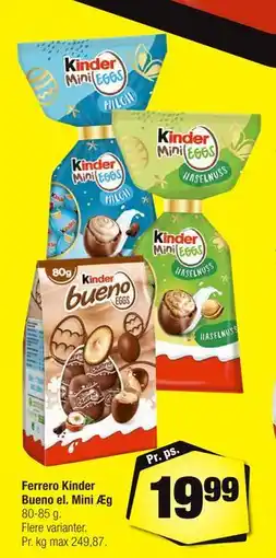 Calle Ferrero Kinder Bueno el. Mini Æg tilbud