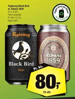 Calle Fuglsang Black Bird el. Albani 1859 tilbud