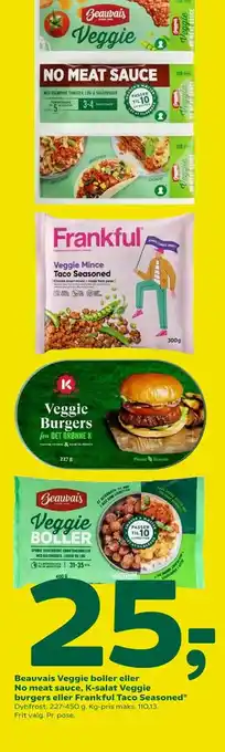 Beauvais Veggie boller eller No meat sauce, K-salat Veggie burgers eller Frankful Taco Seasoned
